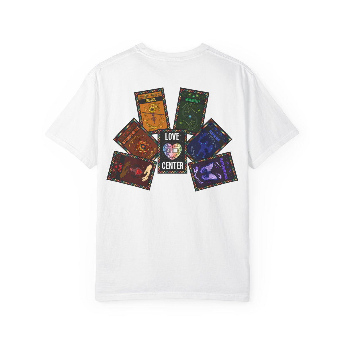 All Values with Love at the Center - Unisex Garment-Dyed T-shirt