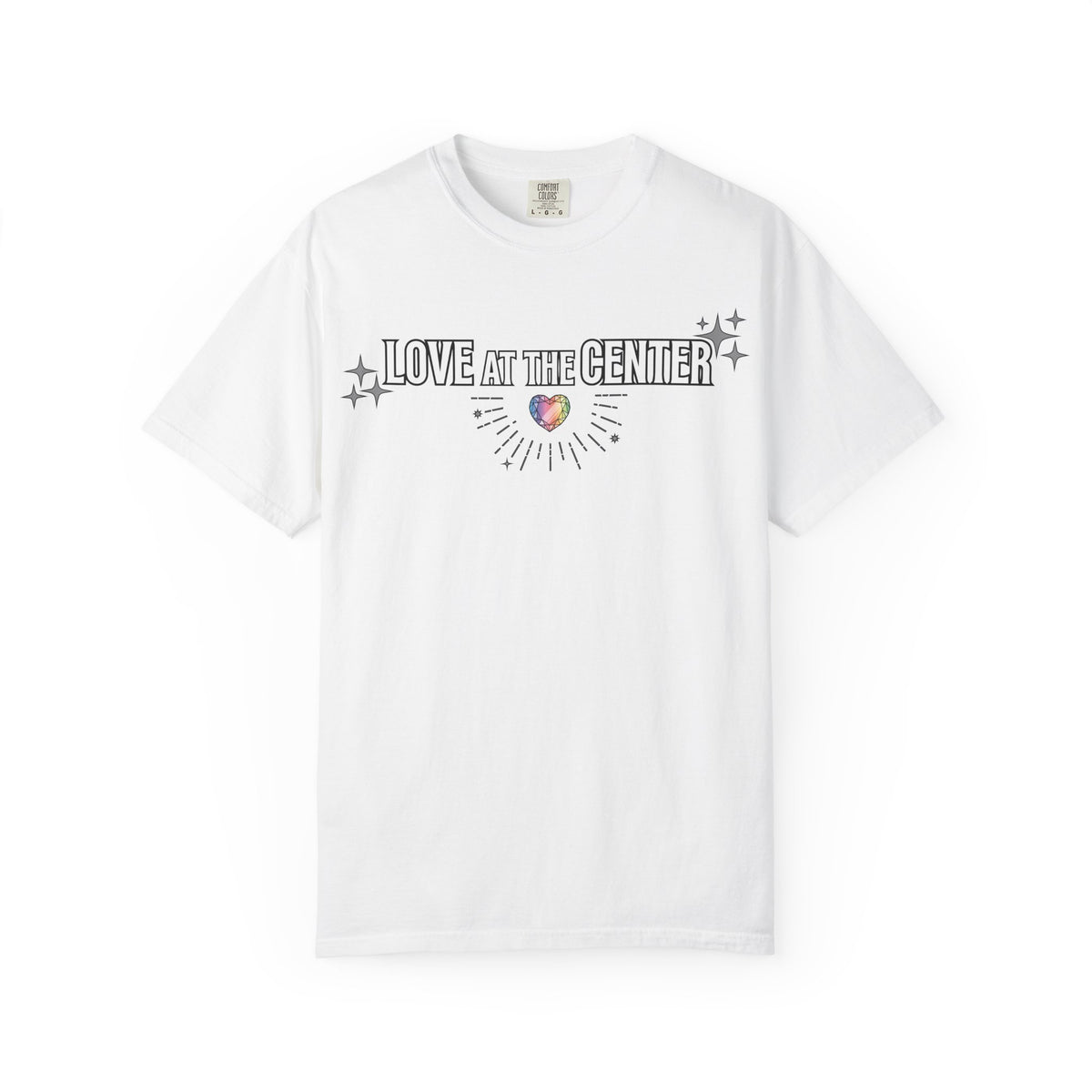 All Values with Love at the Center - Unisex Garment-Dyed T-shirt