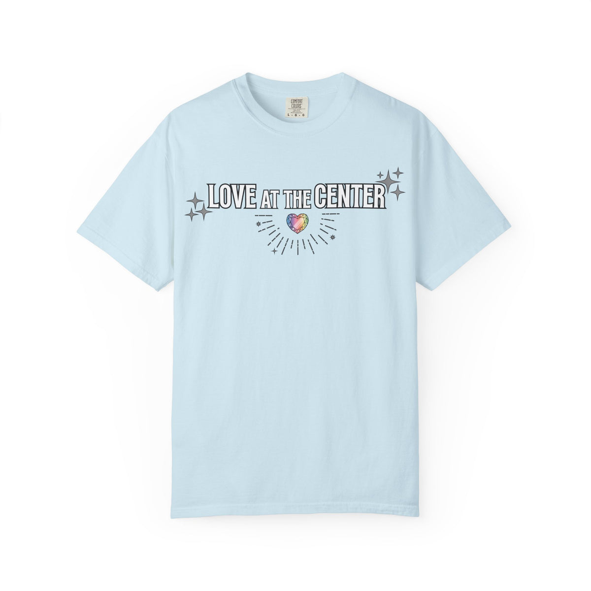 All Values with Love at the Center - Unisex Garment-Dyed T-shirt