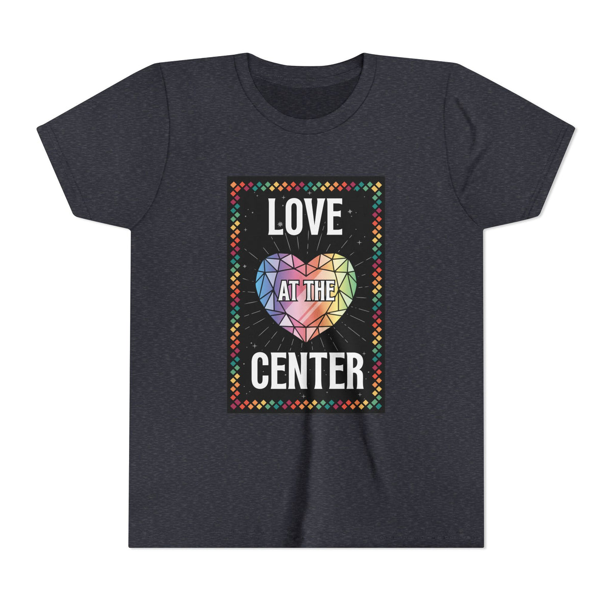 Love at the Center - Youth Short Sleeve Tee