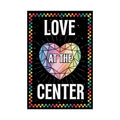 Love at the Center - Rolled Poster
