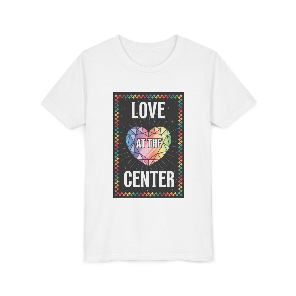 Love at the Center - Youth Short Sleeve Tee