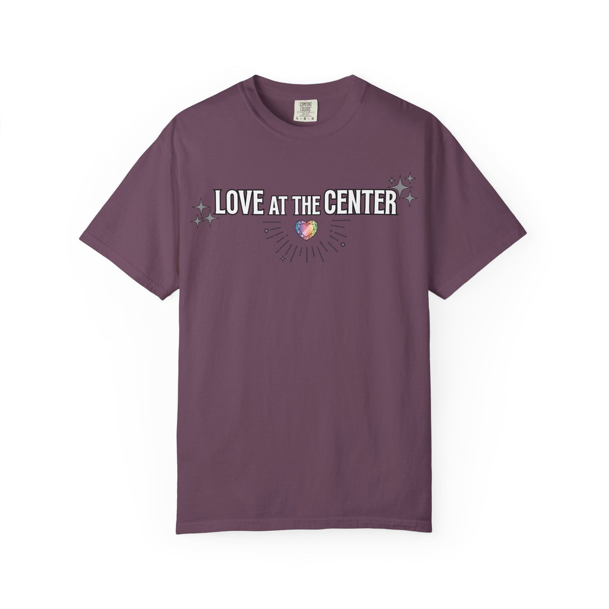 All Values with Love at the Center - Unisex Garment-Dyed T-shirt