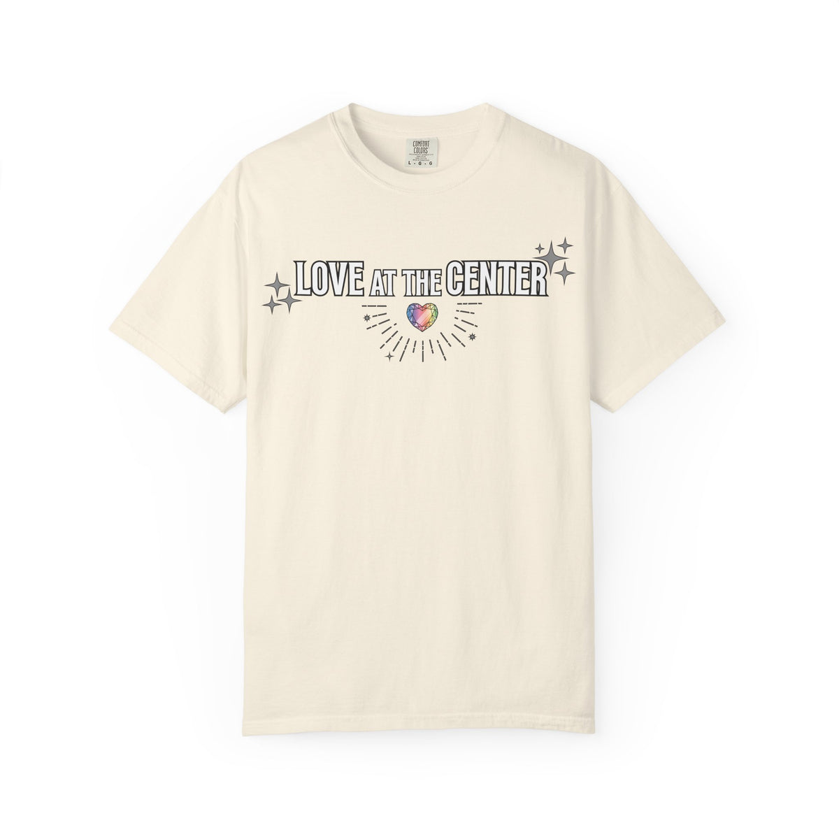 All Values with Love at the Center - Unisex Garment-Dyed T-shirt