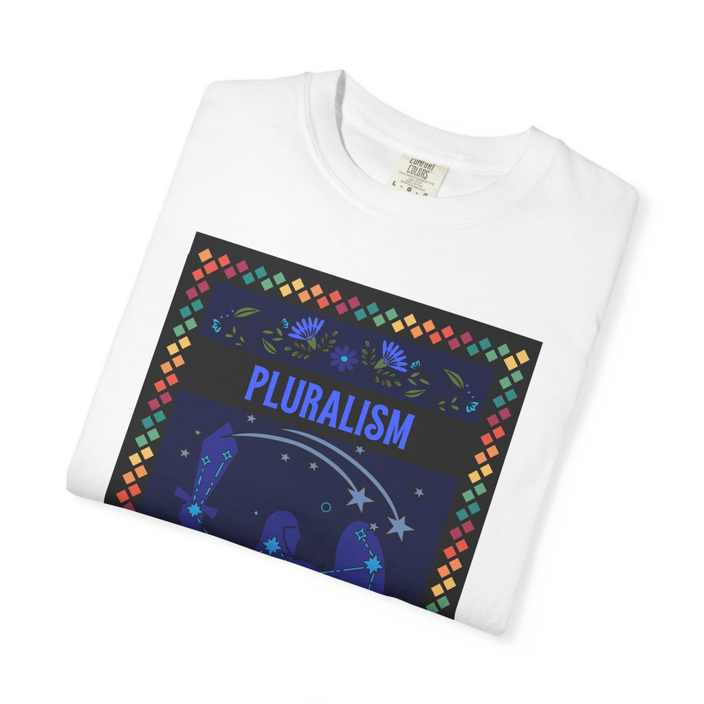 Pluralism - Unisex Garment-Dyed T-shirt
