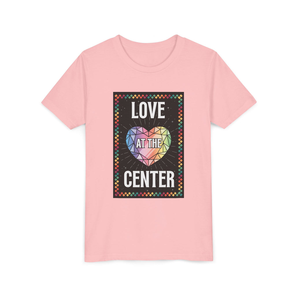 Love at the Center - Youth Short Sleeve Tee
