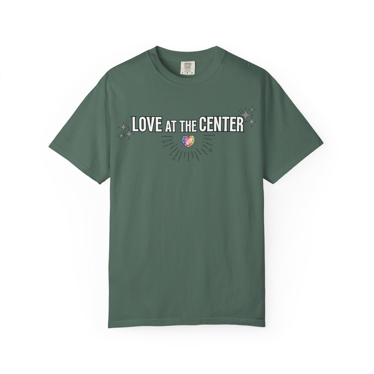 All Values with Love at the Center - Unisex Garment-Dyed T-shirt